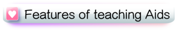 features of teaching aids